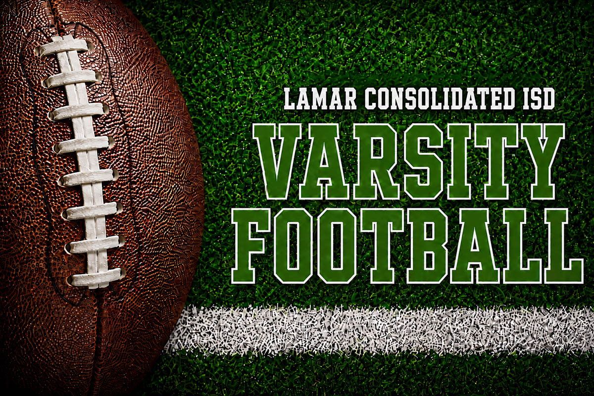 Lamar CISD varsity football game graphic