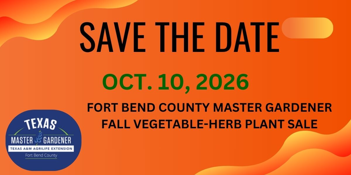 Save the Date: Fort Bend County Master Gardeners Fall Plant Sale Returns Oct. 10 for Cinco Ranch I Gardeners