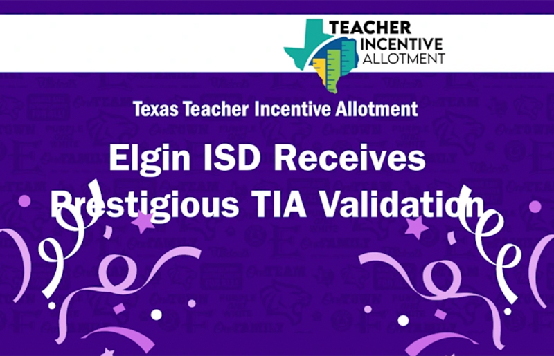 Elgin ISD Reaches Historic Milestone as First Teachers Earn Statewide TIA Designations, Unlocking Over $1 Million for Classrooms