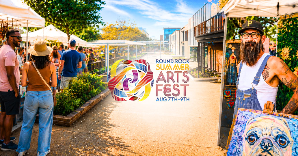 Free Round Rock Summer Arts Fest Brings 100 Artists, Live Music and Family Activities Downtown Aug. 6-9