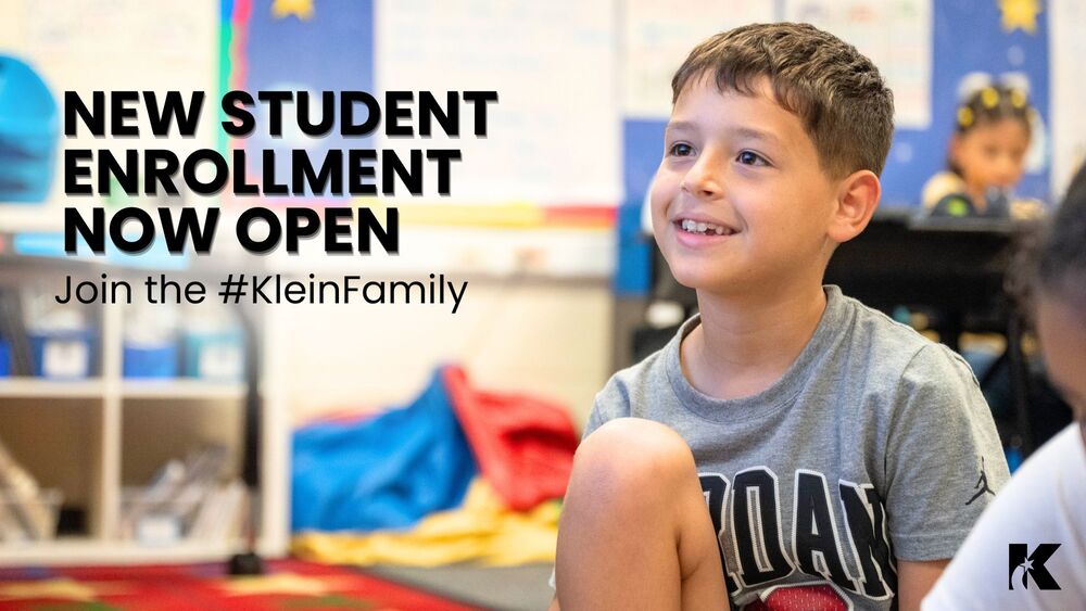 Klein ISD Enrollment Now Open Ahead of 2026–2027 School Year
