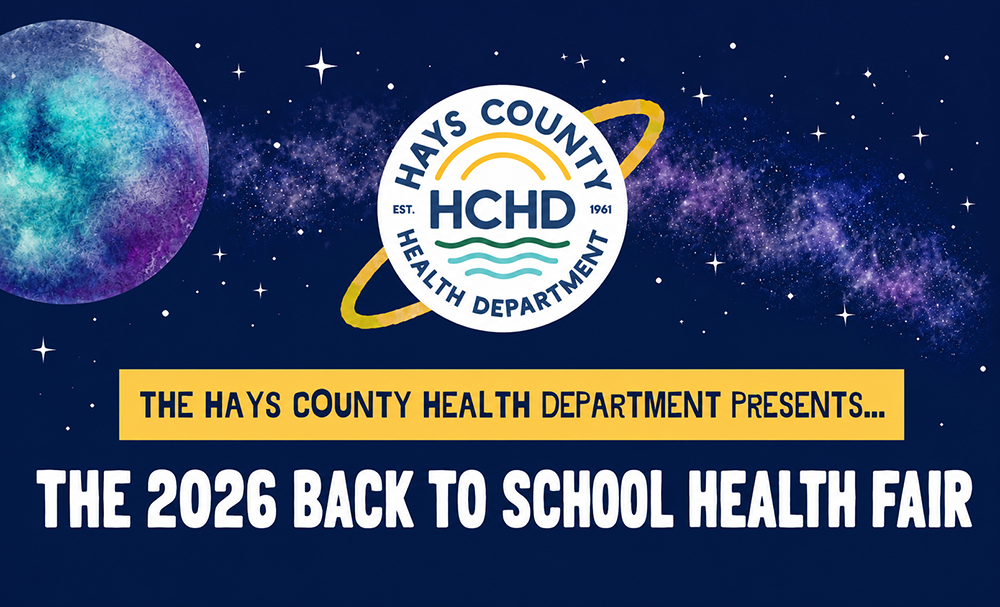 Hays County Health Department Announces 2026 Back-to-School Health Fair in San Marcos with Free Screenings, Resources and Family Fun