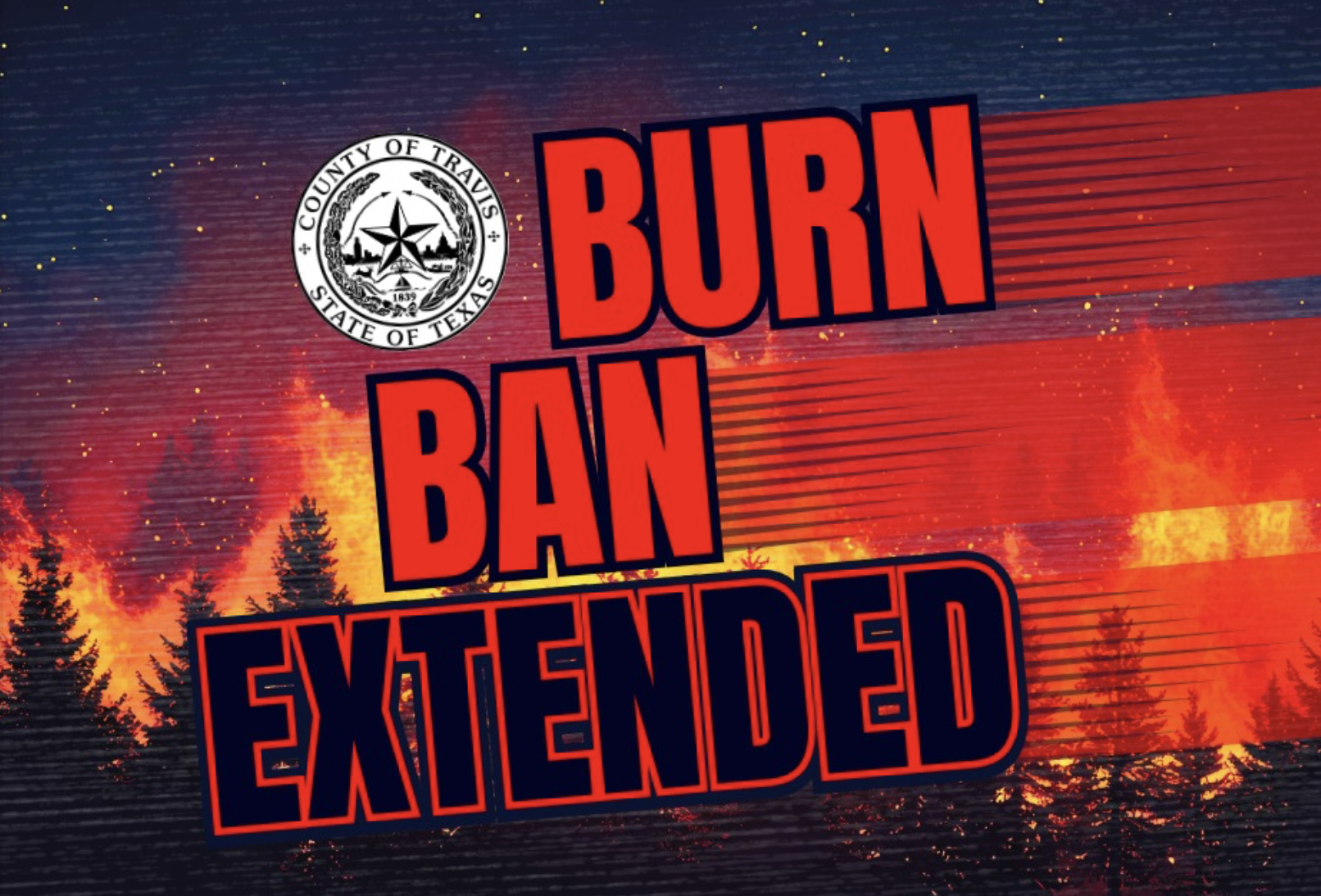 Travis County Burn Ban Extended Through April 28 Amid Ongoing Dry Conditions: What Residents Need to Know