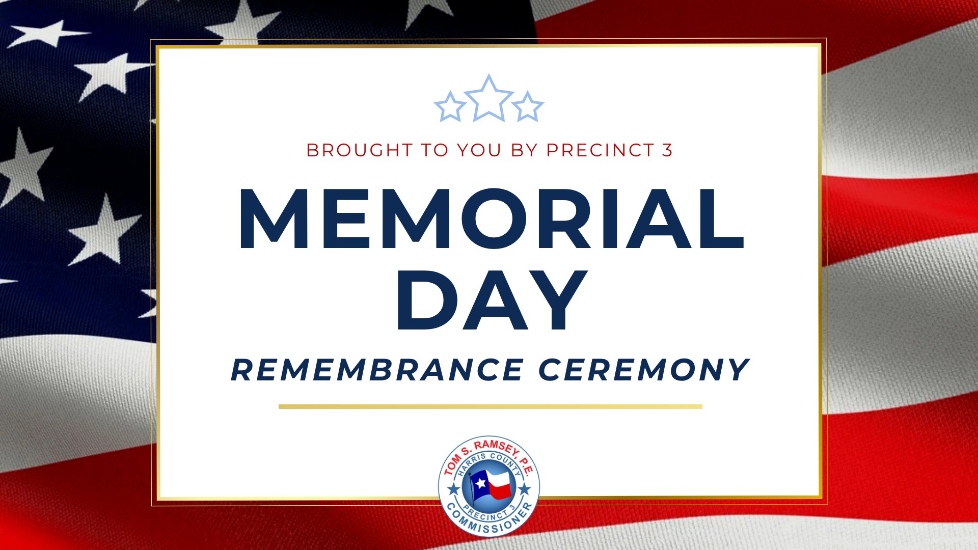 Memorial Day Remembrance Ceremony in Harris County Precinct 3 to Honor Fallen Service Members