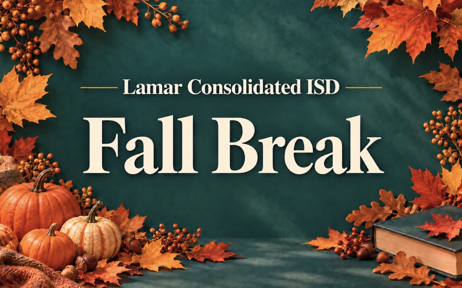 Fulshear Families Get Four-Day Fall Break as Lamar CISD Schools Close Oct. 9-12