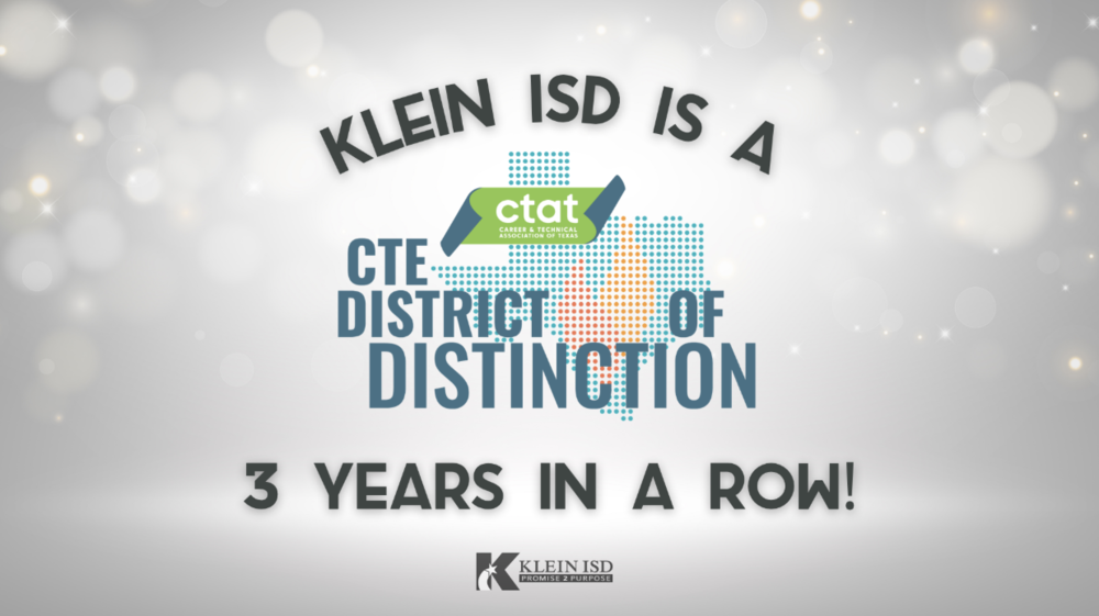 Klein ISD Earns Statewide Career and Technical Education Honor for Third Consecutive Year, Helping Students Prepare for High-Demand Careers
