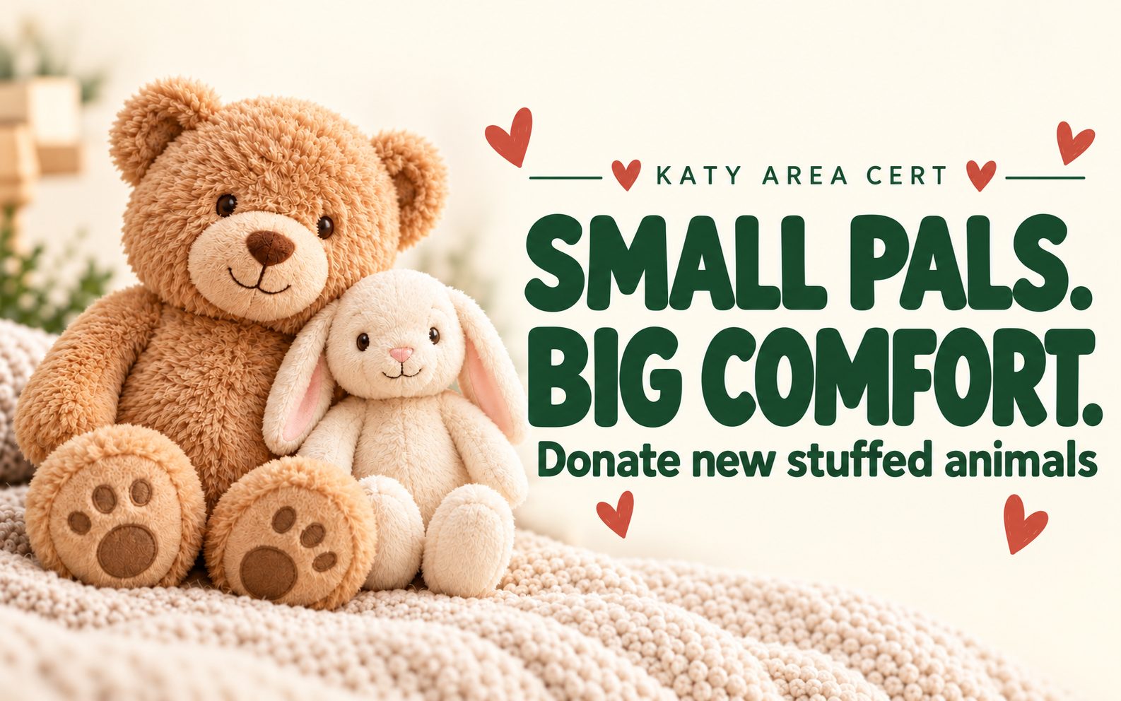 Katy Area CERT’s Comfy Pals Program Gives Katy Communicator Residents a Simple Way to Comfort Children During Emergencies