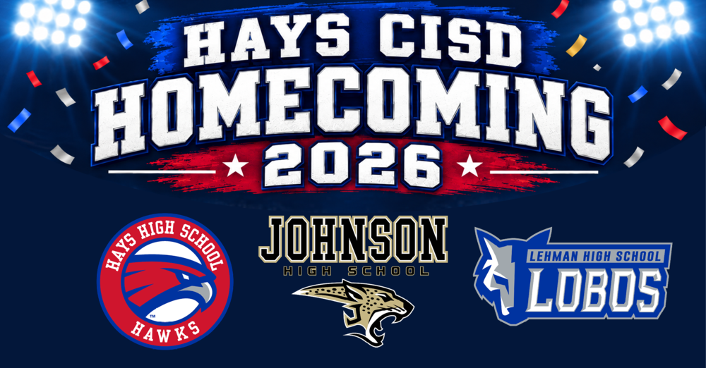 Hays CISD Homecoming 2026: Parade, Game and Dance Dates Set for Hays, Lehman and Johnson High Schools