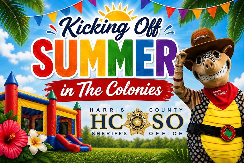 REMINDER: Harris County Sheriff’s Office Summer Kickoff Coming to The Colonies June 26 with Free Family Fun, Activities and Community Resources