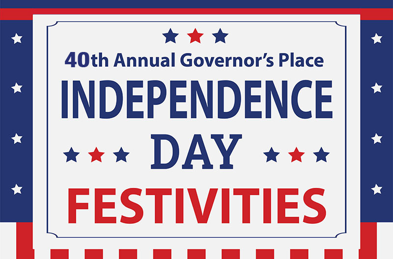 REMINDER: Governors Place to Celebrate 40th Annual Independence Day with Patriotic Festivities on July 4th